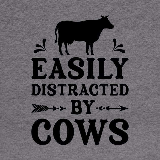 Easily Distracted By Cows Funny by US GIFT